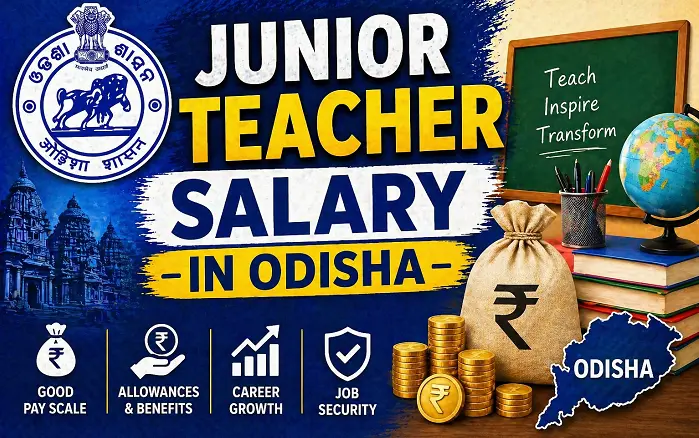 Junior Teacher Salary in Odisha